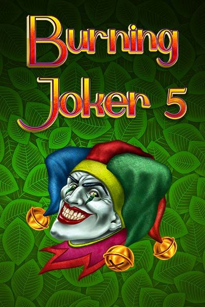 Burning Joker 5